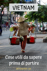 Vietnam - Cose utili da sapere prima di partire