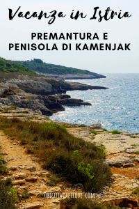 Vacanza in Istria - Premantura e Penisola di Kamenjak