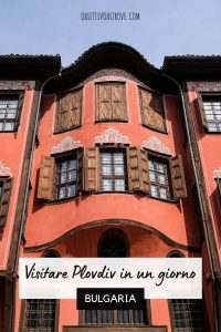 Visitare Plovdiv in un giorno