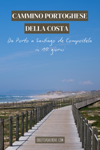 Cammino portoghese della costa - Da Porto a Santiago de Compostela in 10 giorni